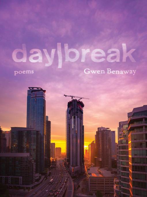 Title details for day/break by Gwen Benaway - Available